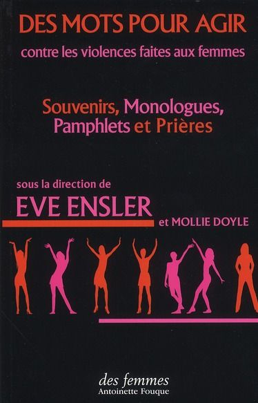 Emprunter Des mots pour agir. Contre les violences faites aux femmes : souvenirs, monologues, pamphlets et pri livre