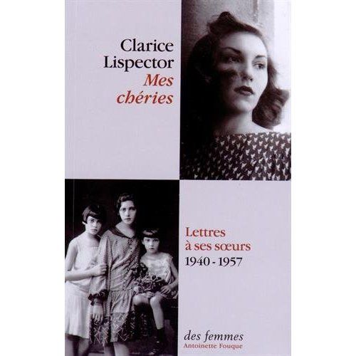 Emprunter Mes chéries. Lettres à ses soeurs, 1940-1957 livre