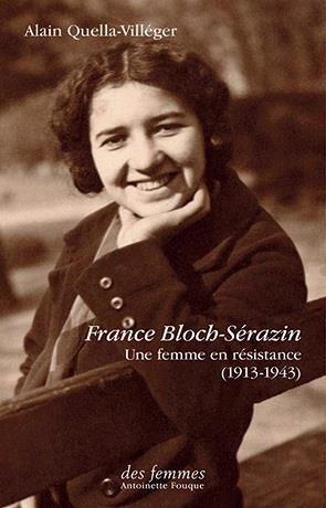 Emprunter France Bloch-Sérazin. Une femme en résistance (1913-1943) livre