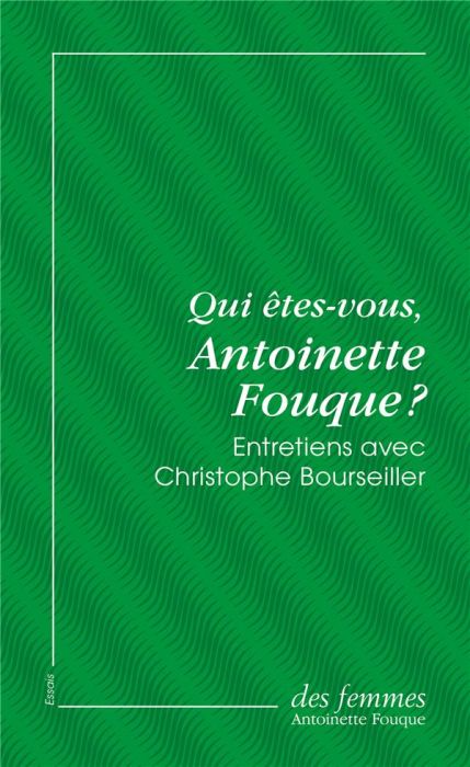 Emprunter Qui êtes-vous, Antoinette Fouque ? livre