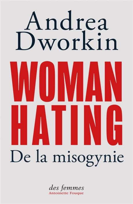 Emprunter Woman Hating. De la misogynie livre