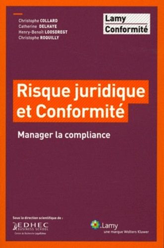 Emprunter Risque juridique et conformité. Manager la compliance livre