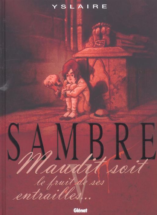 Emprunter Sambre Tome 5 : Maudit soit le fruit de ses entrailles... livre