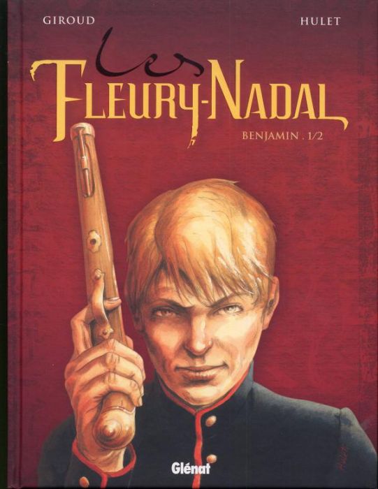 Emprunter Les Fleury-Nadal Tome 2 : Benjamin. Tome 1 livre