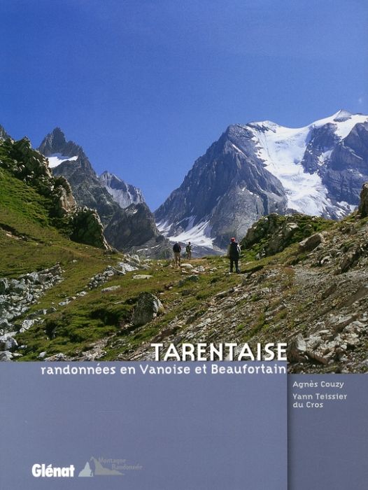 Emprunter Tarentaise . Randonnées en Vanoise et Beaufortain livre