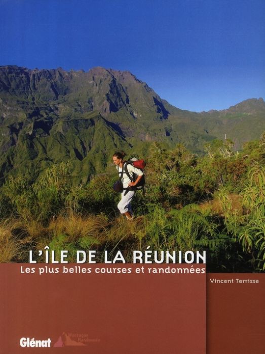 Emprunter L'île de la Réunion / Les plus belles courses et randonnées livre