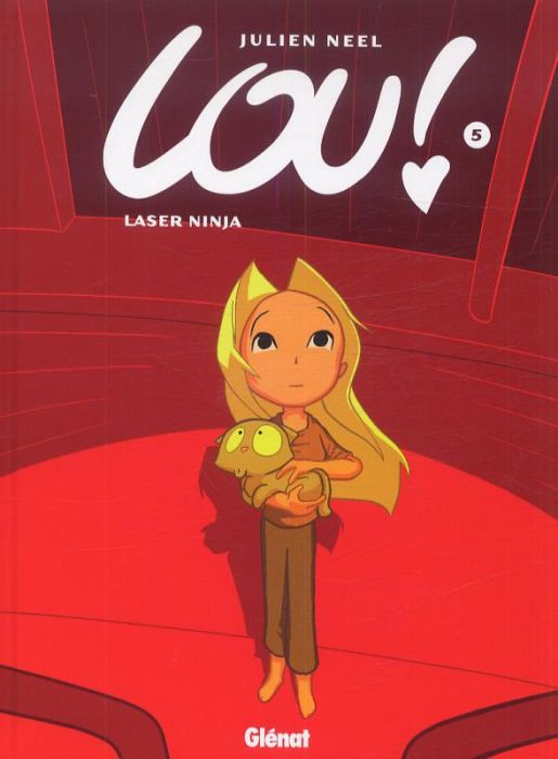 Emprunter Lou ! Tome 5 : Laser Ninja livre