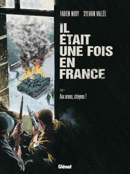 Emprunter Il était une fois en France Tome 4 : Aux armes, citoyens ! livre