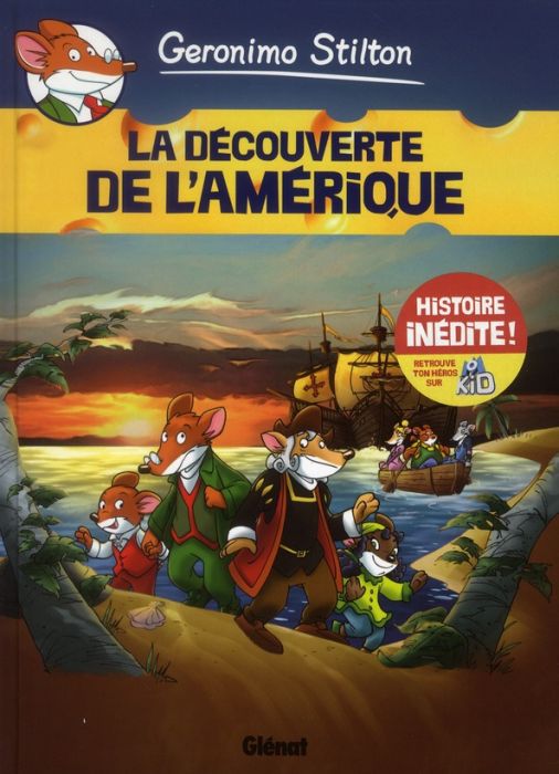 Emprunter Geronimo Stilton Tome 1 : La découverte de l'Amérique livre