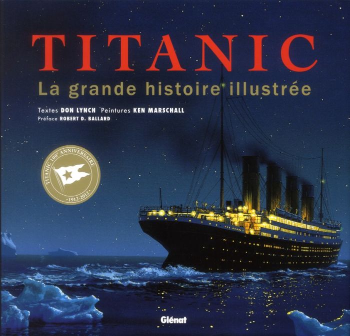 Emprunter Titanic. La grande histoire illustrée livre