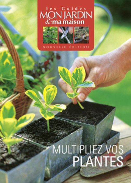 Emprunter Multiplier vos plantes livre