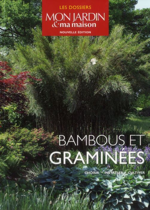 Emprunter Bambous et graminées. Choisir, installer, cultiver livre