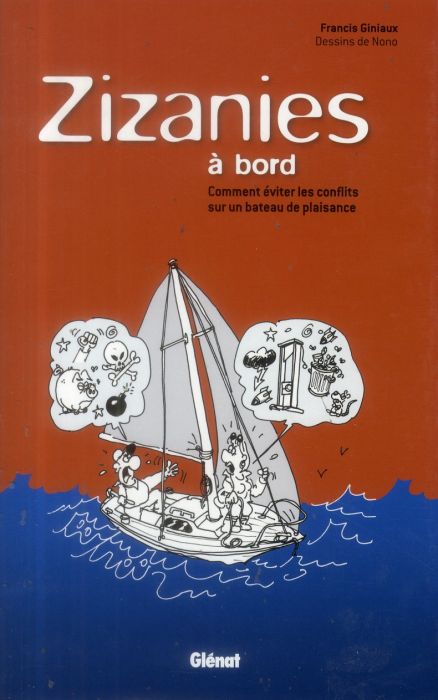 Emprunter Zizanies à bord. Comment éviter les conflits sur un bateau de plaisance livre