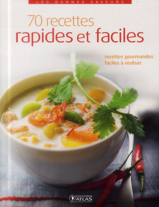 Emprunter 70 recettes rapides et faciles livre