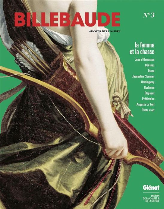 Emprunter Billebaude N° 3 : La femme et la chasse livre