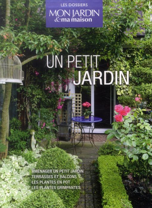 Emprunter Un petit jardin. Coffret en 4 volumes : Aménager un petit jardin %3B Terrasses et balcons %3B Les plante livre