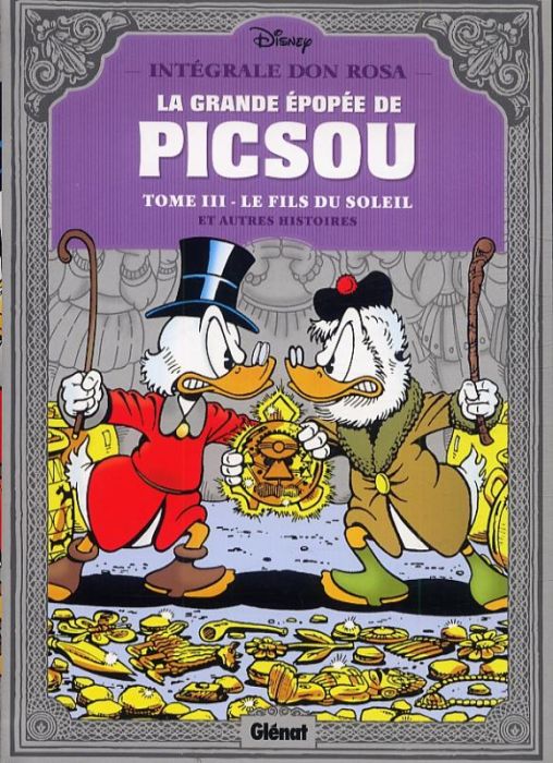 Emprunter La grande épopée de Picsou Intégrale Don Rosa : Tome 3, Le fils du soleil et autres histoires livre