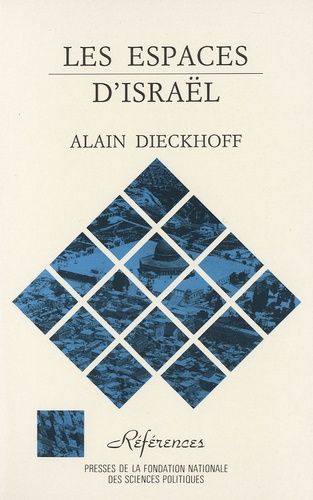 Emprunter Les espaces d'Israël. Essai sur la stratégie territoriale israélienne, 2e édition revue et augmentée livre