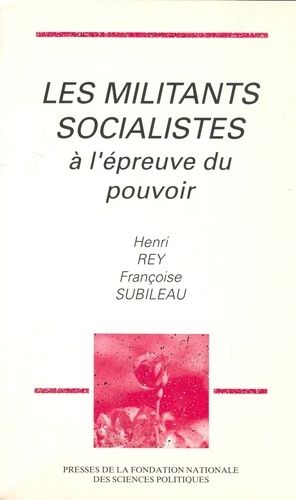 Emprunter Les militants socialistes à l'épreuve du pouvoir livre