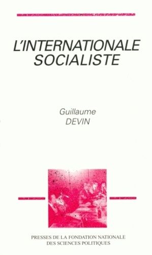 Emprunter L'Internationale socialiste. Histoire et sociologie du socialisme international, 1945-1990 livre