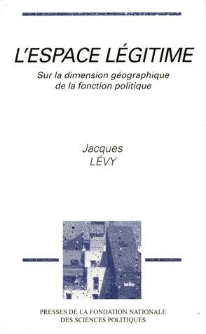 Emprunter L'espace légitime. Sur la dimension géographique de la fonction politique livre