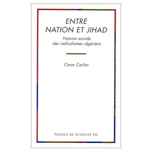 Emprunter Entre nation et jihad. Histoire sociale des radicalismes algériens livre