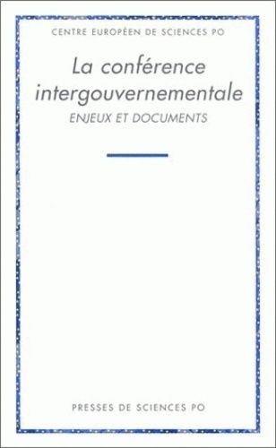 Emprunter La conférence intergouvernementale. Enjeux et documents livre