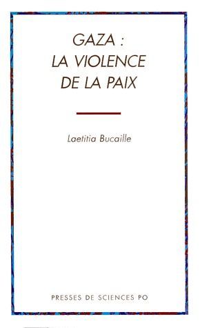 Emprunter Gaza : la violence de la paix livre