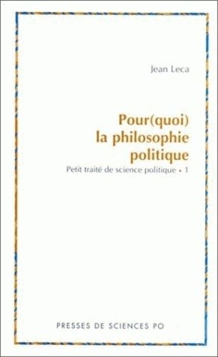 Emprunter Pour(quoi) la philosophie politique. Petit traité de théorie et de science politique, Tome 1 livre