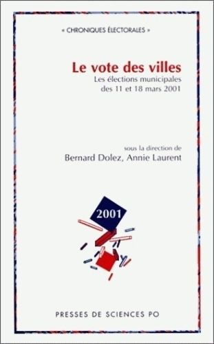 Emprunter Le vote des villes. Les élections municipales des 11 et 18 mars 2001 livre