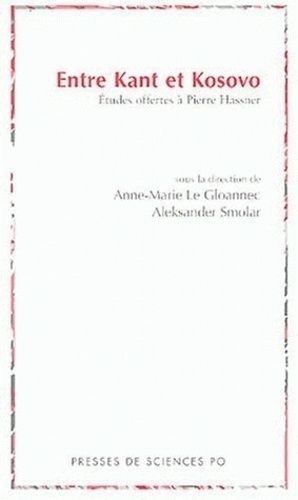 Emprunter Entre Kant et Kosovo. Etudes offertes à Pierre Hassner livre