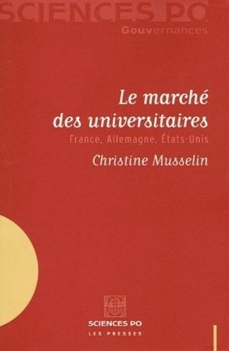 Emprunter Le marché des universitaires. France, Allemagne, Etats-Unis livre