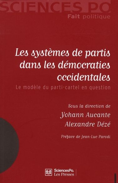 Emprunter Les systèmes de partis dans les démocraties occidentales. Le modèle du parti-cartel en question livre