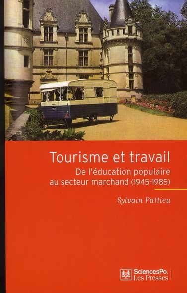 Emprunter Tourisme et travail. De l'éducation populaire au secteur marchand (1945-1985) livre