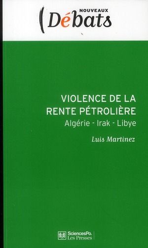 Emprunter Violence de la rente pétrolière. Algérie - Irak - Libye livre