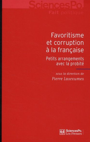 Emprunter Favoritisme et corruption à la française. Petits arrangements avec la probité livre