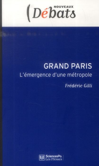 Emprunter GRAND PARIS - L'EMERGENCE D'UNE METROPOLE livre