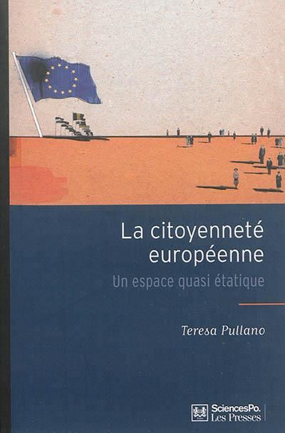 Emprunter La citoyenneté européenne. Un espace quasi étatique livre