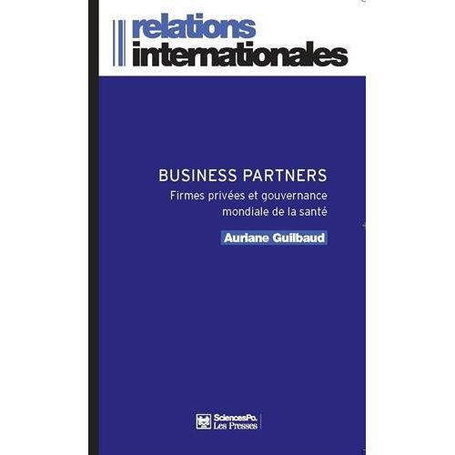 Emprunter Business partners. Firmes privées et gouvernance mondiale de la santé livre