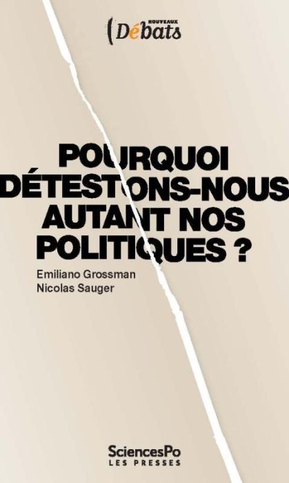 Emprunter POURQUOI DETESTONS-NOUS AUTANT NOS POLITIQUES ? livre