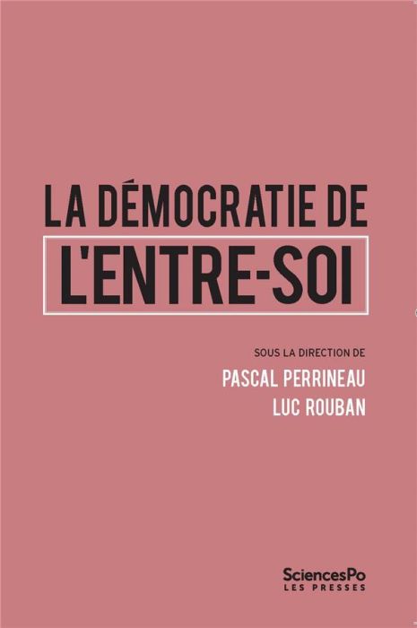 Emprunter La démocratie de l'entre-soi livre