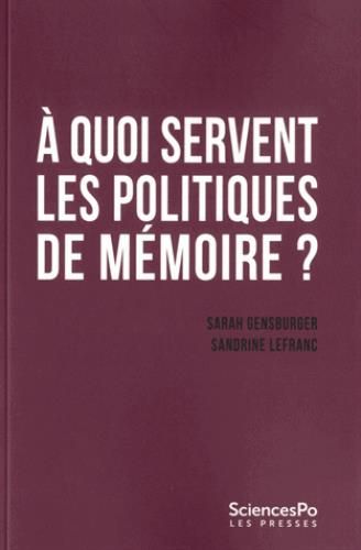 Emprunter A quoi servent les politiques de mémoire ? livre