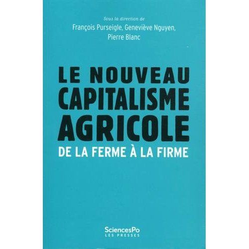 Emprunter Le nouveau capitalisme agricole. De la ferme à la firme livre