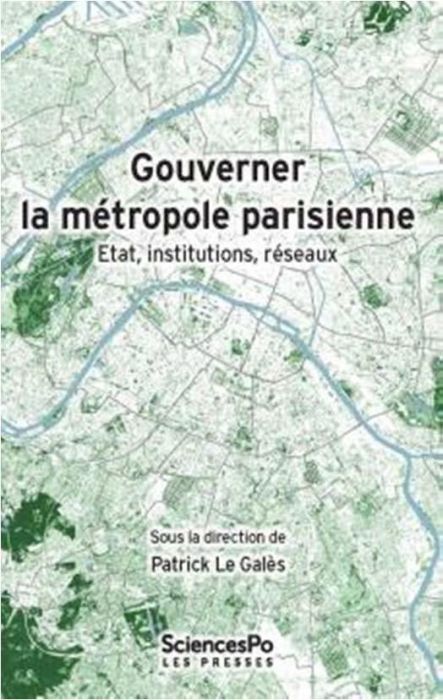 Emprunter Gouverner la métropole parisienne. Etat, institutions, réseaux livre