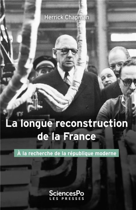 Emprunter La longue reconstruction de la France. A la recherche de la République moderne livre