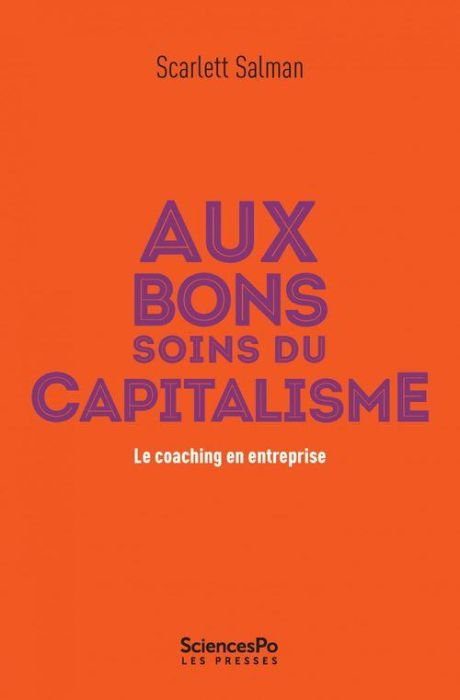 Emprunter Aux bons soins du capitalisme. Le coaching en entreprise livre