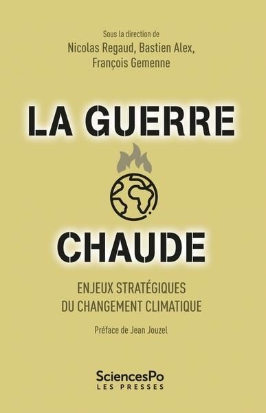 Emprunter La guerre chaude. Enjeux stratégiques du changement climatique livre