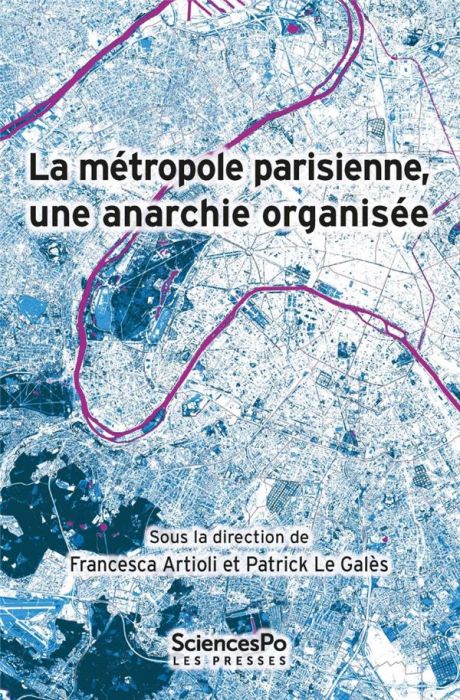 Emprunter La métropole parisienne, une anarchie organisée livre