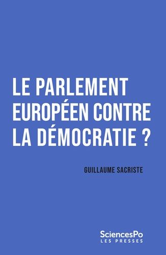 Emprunter Le Parlement européen contre la démocratie ?. Repenser le parlementarisme transnational livre