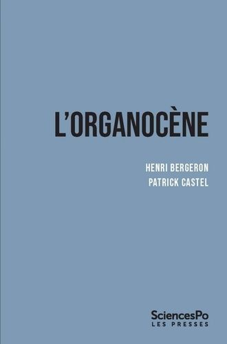 Emprunter L'organocène. Du changement dans les sociétés surorganisées livre